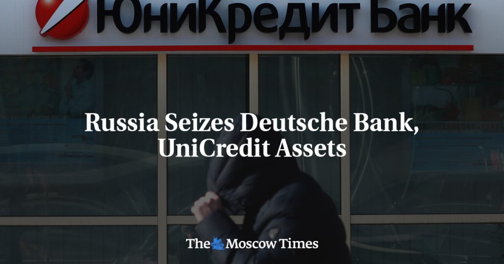 La Russia sequestra i beni di Deutsche Bank e UniCredit